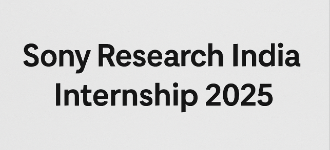 Sony Research India Internship 2025